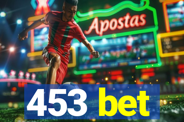453 bet